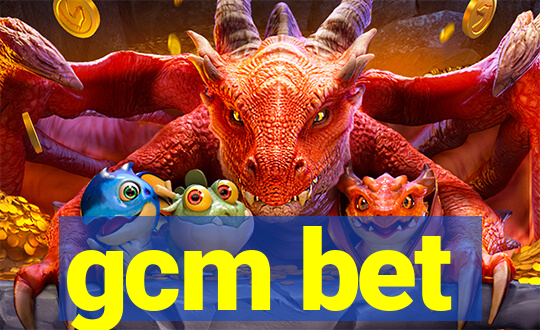 gcm bet